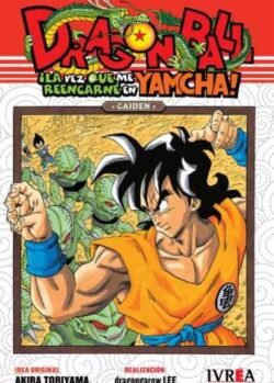 DRAGON BALL GAIDEN: LA VEZ QUE REENCARNE EN YAMCHA