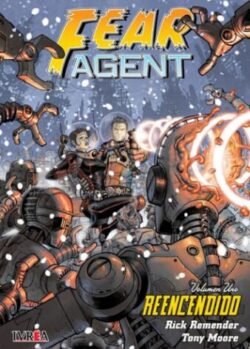 FEAR AGENT 01: REENCENDIDO
